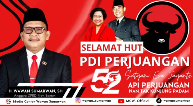 
					H. Wawan Sumarwan SH. Mengucapkan Selamat HUT PDI Perjuangan Ke-52, Semoga Semakin Jaya
