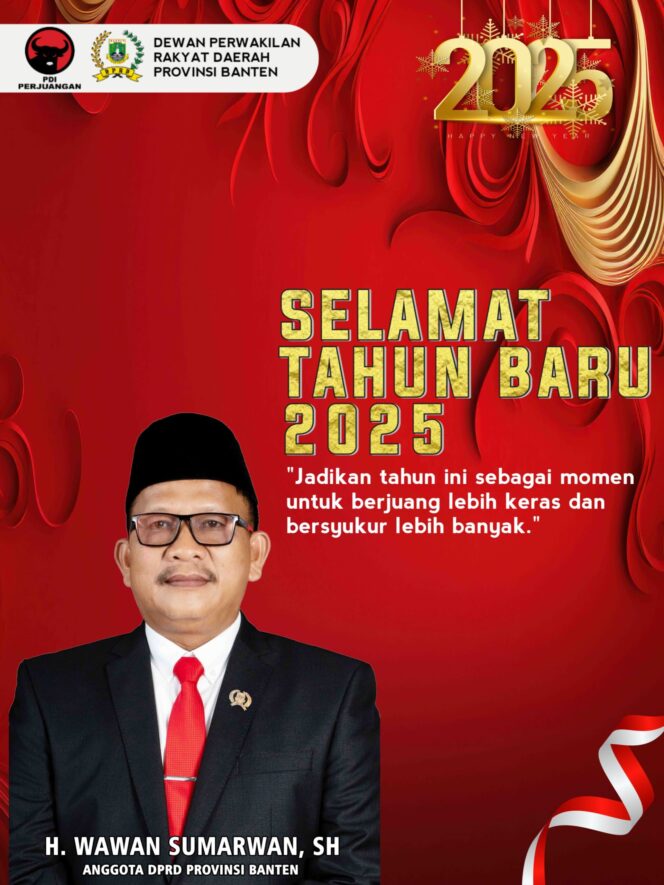 
					Anggota DPRD Provinsi Banten, H. Wawan Sumarwan SH, Mengucapkan Selamat Tahun Baru 2025,