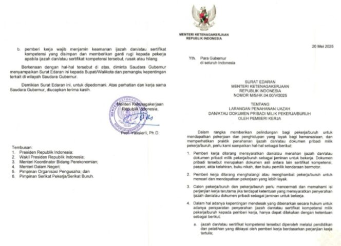 
					Gambar Kementerian Ketenagakerjaan RI telah menerbitkan Surat Edaran Nomor M/5/HK.04.00/V/2025 tentang Larangan Penahanan Ijazah dan/atau Dokumen Pribadi Milik Pekerja/Buruh oleh Pemberi Kerja. (Foto: Mantv7.id)