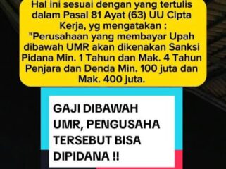 Foto gambar aturan tentang perusahaan yang membayar upah di bawah Upah Minimum (UMR) bisa dipidana. Sanksi pidana bagi pengusaha yang melanggar ketentuan ini diatur dalam Undang-Undang Nomor 6 Tahun 2023 (UU Cipta Kerja) dan Undang-Undang Nomor 13 Tahun 2003 tentang Ketenagakerjaan, khususnya Pasal 185 ayat (1) yang telah diubah oleh UU Cipta Kerja. (Foto:: Mantv7.id)